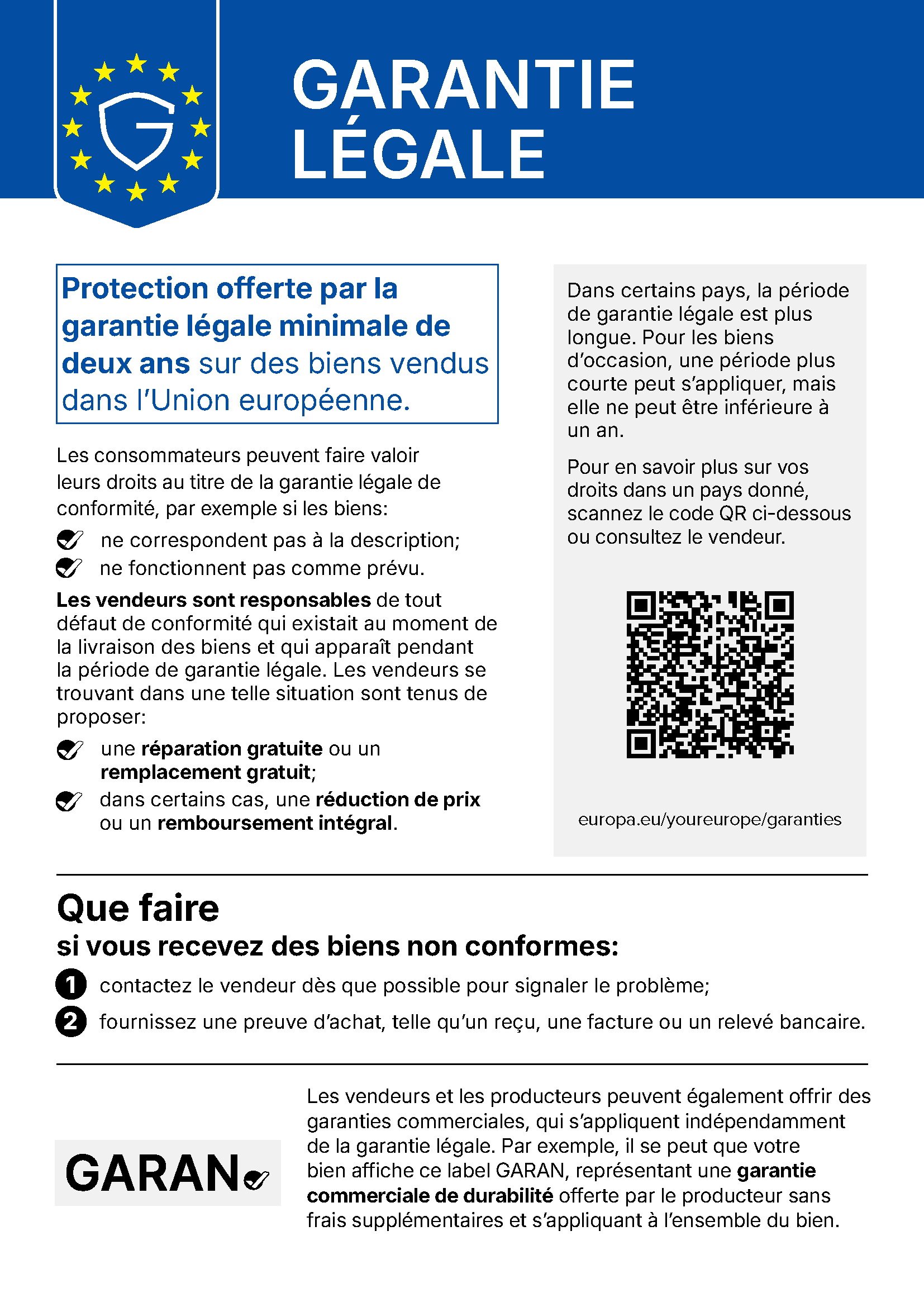 Your legal guarantee rights: Minimum two-year legal guarantee protection for goods sold in the European Union.